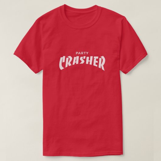 Party Crasher T - Shirt (Design vorne)