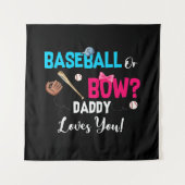 Party Daddy Lieben bei Baseball oder Bows Wandteppich (Vorderseite)