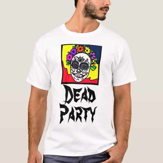 Party /dia de muertos T-Shirt (Vorderseite)