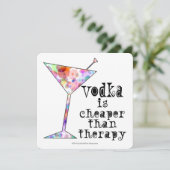PARTY EINLADUNGEN, VODKA IST CHEAPER ALS THERAPIE EINLADUNG (Stehend Vorderseite)
