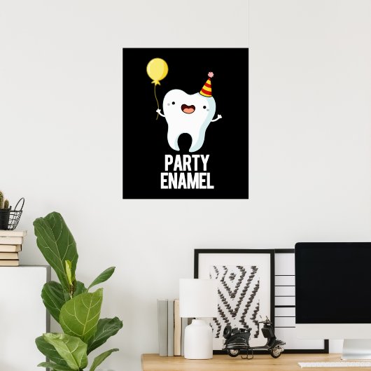 Party Enamel Funny Tooth Pun Dark BG Poster (Heimbüro)