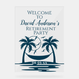 Party für die Altersvorsorge Willkommenspalmen Acrylschild