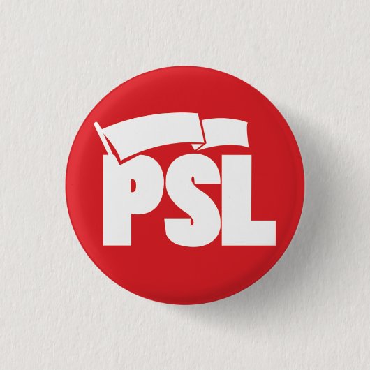 Party für Sozialismus und Befreiung - PSL Button (Vorderseite)