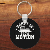 Party in langsamer Bewegung Pontoon Boot Lover Schlüsselanhänger (Vorderseite)