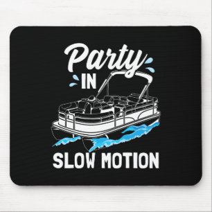 Party in Slow Motion Lustige Partyfahrt Boot Ponto Mousepad