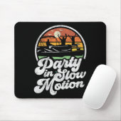 Party in Slow Motion Retro Lustiges Pontoon-Boot B Mousepad (Mit Mouse)