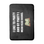 Party las Bücher Badematte (Vorderseite Vertikal)
