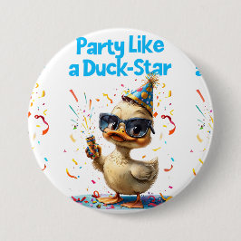 Party like a Duck Star - Fun Celebration Design Button