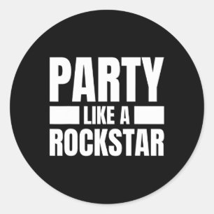Party like a Rockstar - Funny Musician Novelty Quo Runder Aufkleber