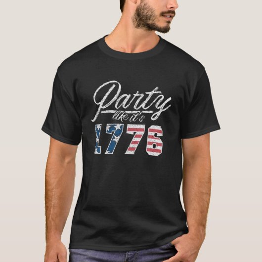 Party like It is 1776 USA Flag Funny 4. Juli P T-Shirt (Vorderseite)