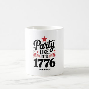 Party Like It’s 1776 Lustiges 4. Juli USA T-Shir Kaffeetasse