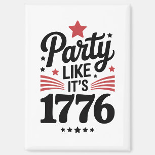 Party Like It’s 1776 Lustiges 4. Juli USA T-Shir Magnet