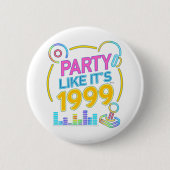 Party Like It’s 1999®™ – Neon Soundtrack  Button (Vorderseite)
