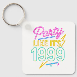 Party Like It’s 1999®™ – Neon Voltage Schlüsselanhänger