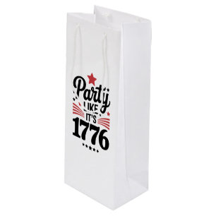 Party Like It's 1776 Funny 4. Juli USA T-Shirt Geschenktüte Für Weinflaschen