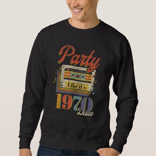 Party Like It's 1970 Disco 1970s Funky Party 70s G Sweatshirt (Vorderseite)