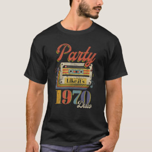 Party Like It's Disco 1970 Disco 1970er Funky Part T-Shirt