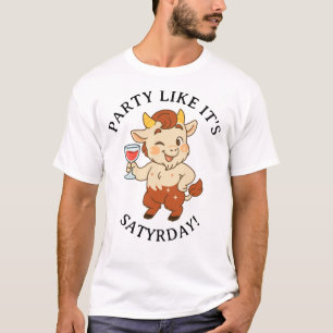 Party Like It's Satyrday Niedlich Wine Satyr Mytho T-Shirt