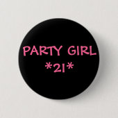 PARTY-MÄDCHEN *21* BUTTON (Vorderseite)