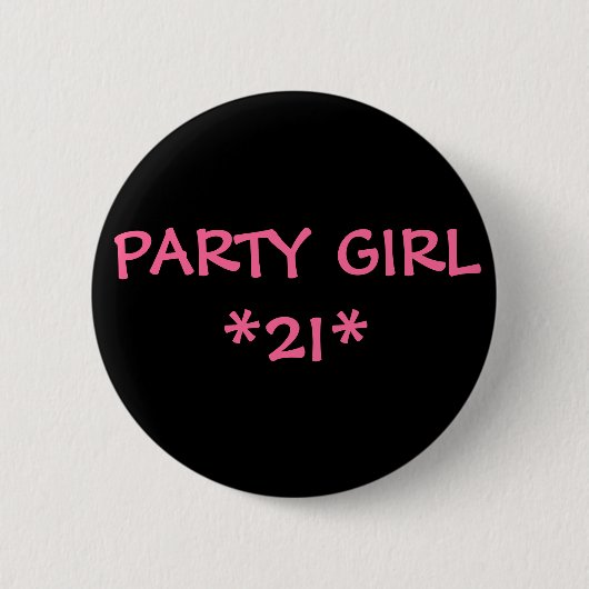 PARTY-MÄDCHEN *21* BUTTON (Vorderseite)