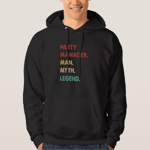 Party-Manager Mann Mythos Legende 1 Hoodie