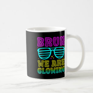Party-Matching Bruh Wir Leuchten In Meiner Leuchte Kaffeetasse