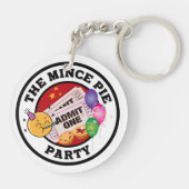 Party "Mince Pie" - jeder willkommen Schlüsselanhänger (Rückseite)