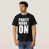 Party-Modus: on T-Shirt (Vorne ganz)