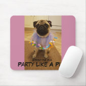 Party mögen einen Mops Mousepad (Mit Mouse)