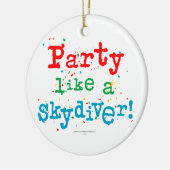 Party mögen einen SKYDIVER! Keramik Ornament (Links)