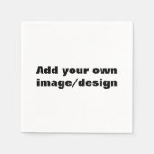 Party Napkins - Eigenes Bild/Design hinzufügen Serviette (Vorderseite)