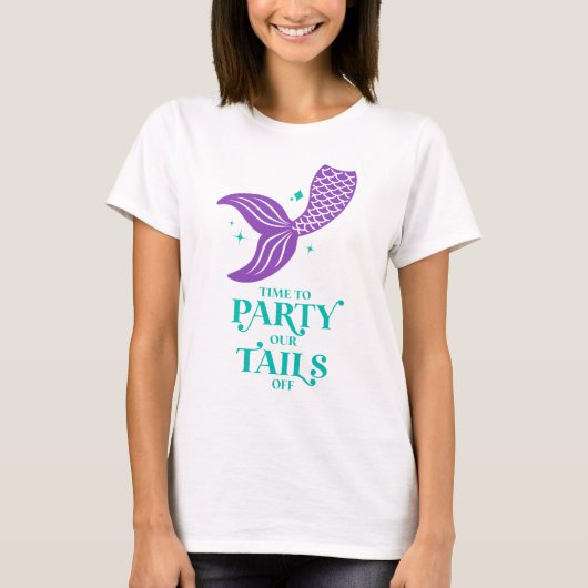 Party Our Tails Off Mermaid Bachelorette Party T-Shirt (Vorderseite)