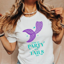 Party Our Tails Off Mermaid Bachelorette Party