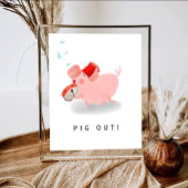 Party Pig Out Sign Poster