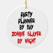 Party Planner Zombie Slayer Keramikornament (Hinten)