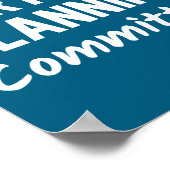 Party Planning Committee Meme Funny Quote Poster (Ecke)