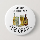 Party Pub Crawl Bachelor Geburtstag Button (Vorderseite)