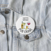 Party Pub Crawl Bier Wein Alkohol Geburtstag Button (Beispiel)