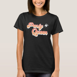 Party Queen Pink Coral Text Crown Niedlich Cook T-Shirt