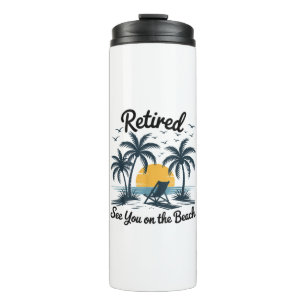 Party Sommer Ruhestand Wir sehen uns am Strand Thermosbecher