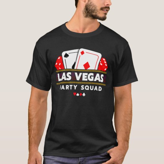 Party Squad Vegas Trip Las Vegas Squad Las Vegas T-Shirt (Vorderseite)