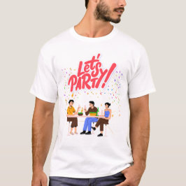 Party T-Shirt