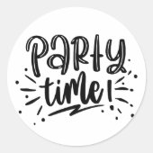 Party Time! Fun Black & White Hand-Lettered Script Runder Aufkleber (Vorderseite)