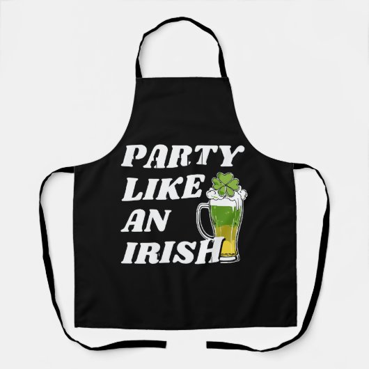 Party wie ein Irin Schürze (Vorderseite)