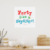 Party wie ein SKYDIVER! Poster (Küche)