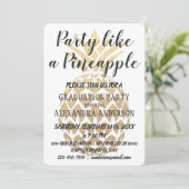 Party wie eine Ananas-Graduierungspartei 2019 Einladung (Stehend Vorderseite)