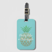 Party wie eine Ananas-Tropenreise Gepäckanhänger (Vorderseite Vertikal)