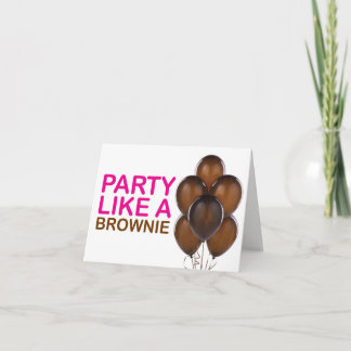 Party wie eine Brownie Geburtstagskarte (rosa) Karte