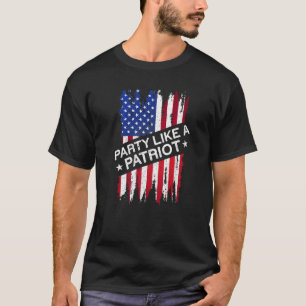 Party wie eine Patriot-amerikanische Flagge Usa Fu T-Shirt