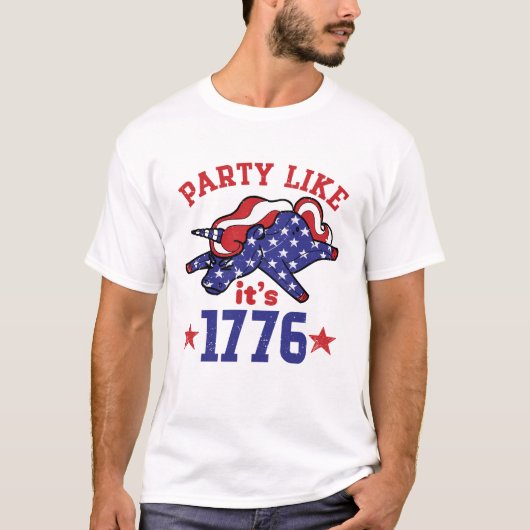 Party Wie es ist 1776 Funny 4. Juli T-Shirt (Vorderseite)